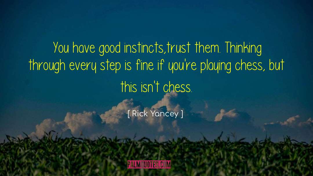 Generate Trust quotes by Rick Yancey