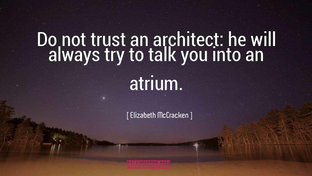 Generate Trust quotes by Elizabeth McCracken