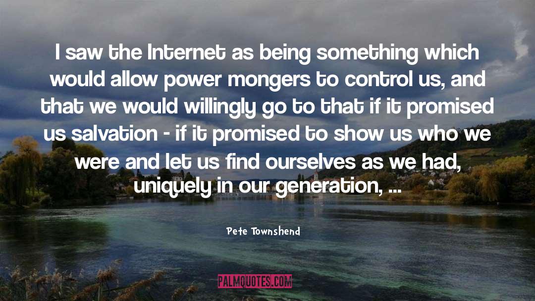 Generation A quotes by Pete Townshend