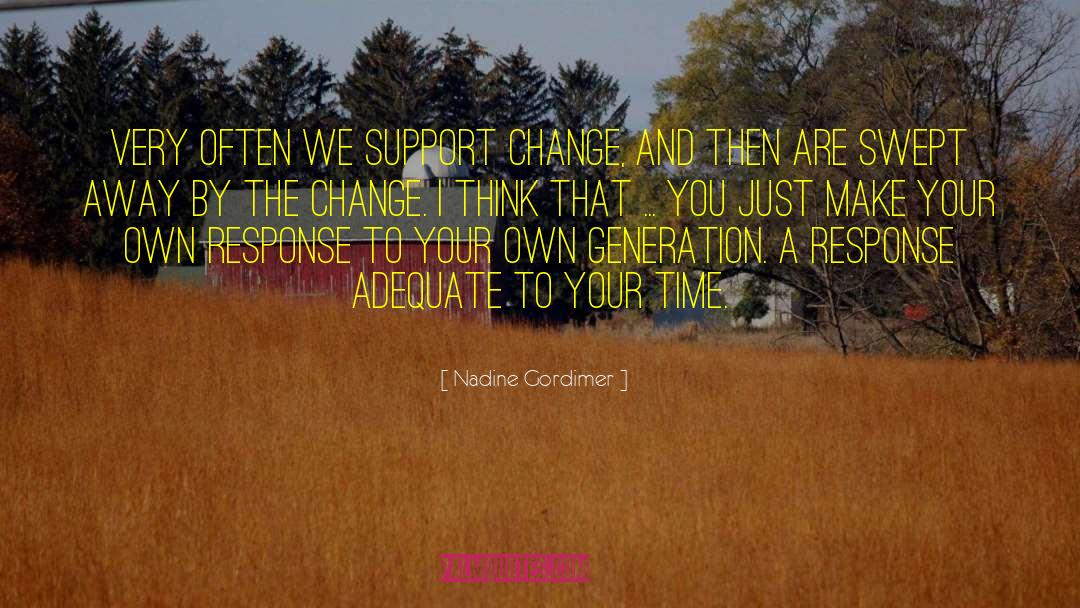 Generation A quotes by Nadine Gordimer