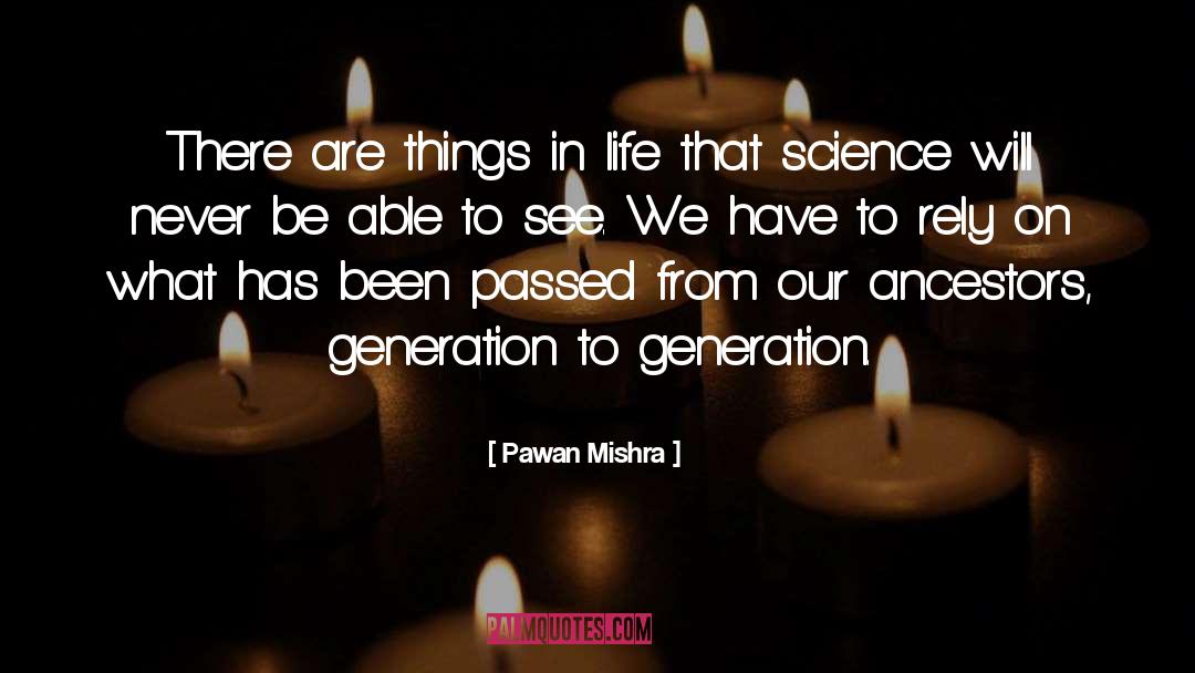 Generation A quotes by Pawan Mishra