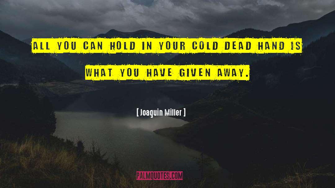 Generation Dead quotes by Joaquin Miller