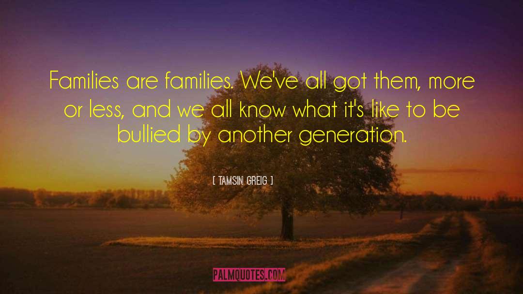 Generation Mentality quotes by Tamsin Greig