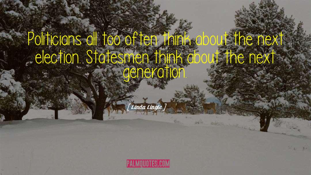 Generation Mentality quotes by Linda Lingle