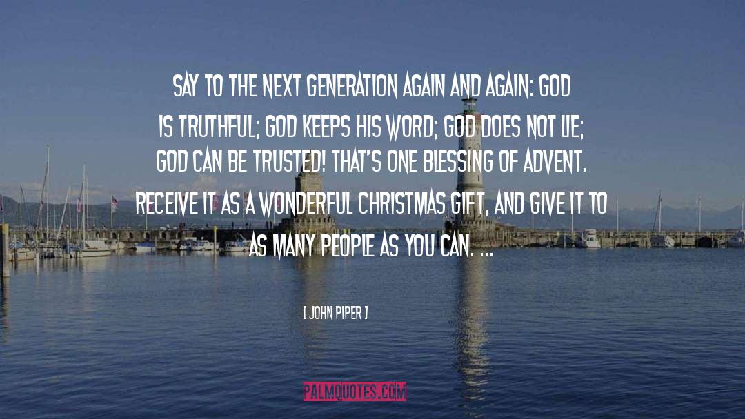 Generation Mentality quotes by John Piper