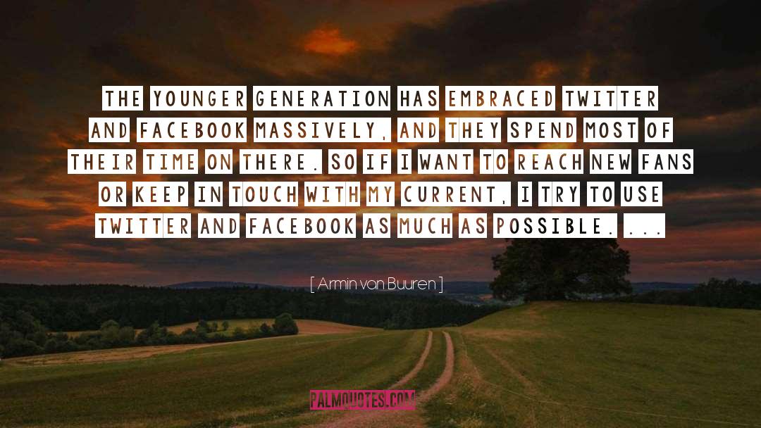 Generation Mentality quotes by Armin Van Buuren