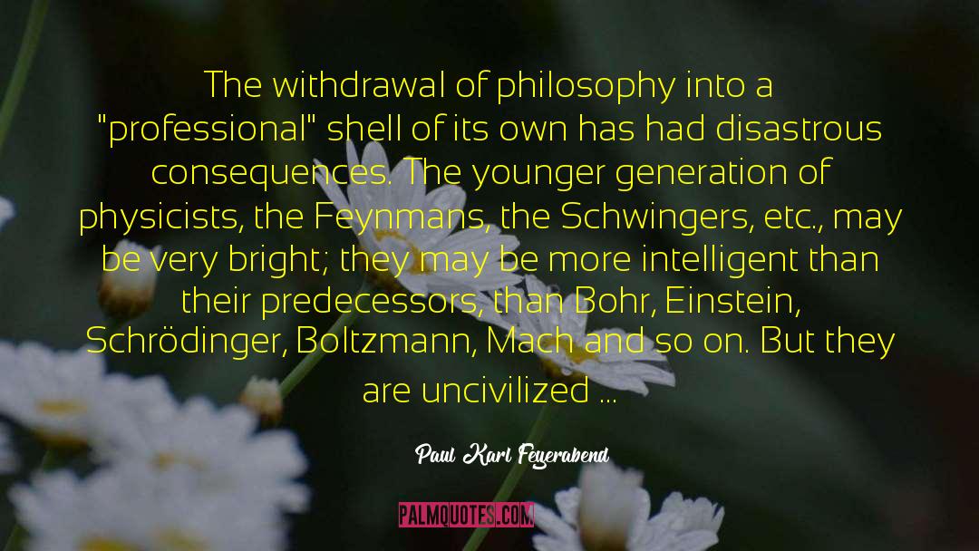 Generation Ships quotes by Paul Karl Feyerabend