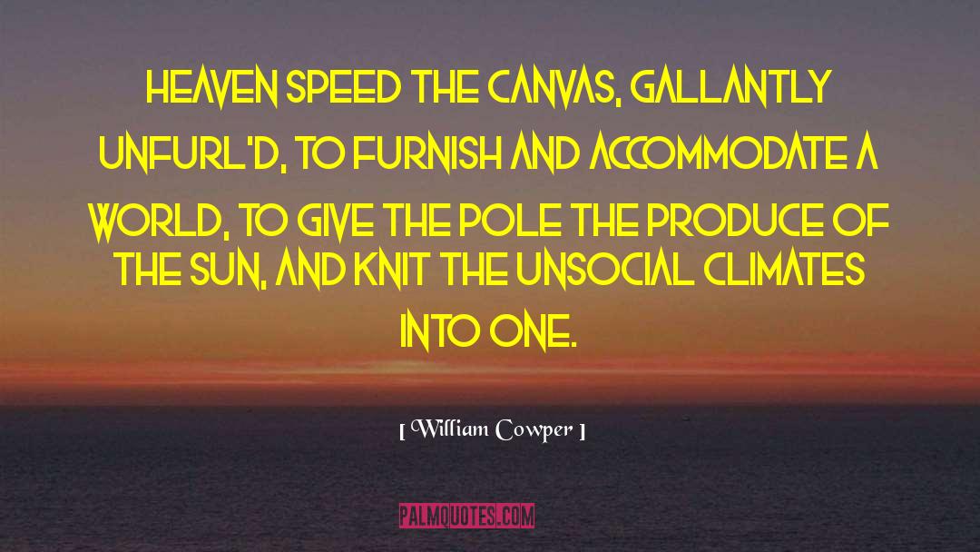 Generation Ships quotes by William Cowper