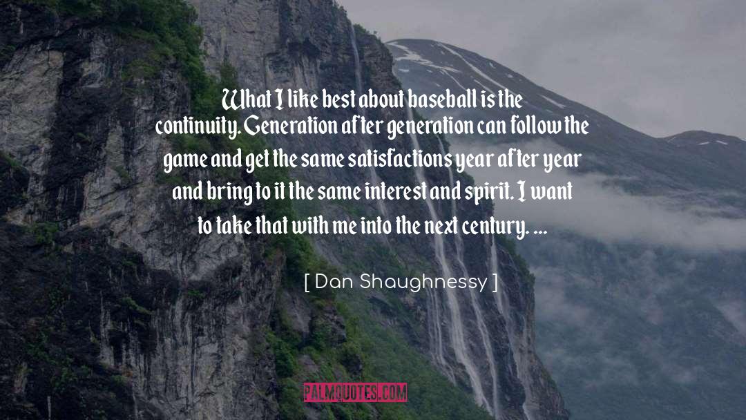 Generation Ships quotes by Dan Shaughnessy