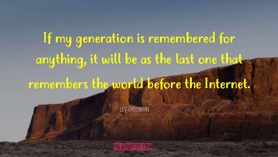 Generation X quotes by Lev Grossman