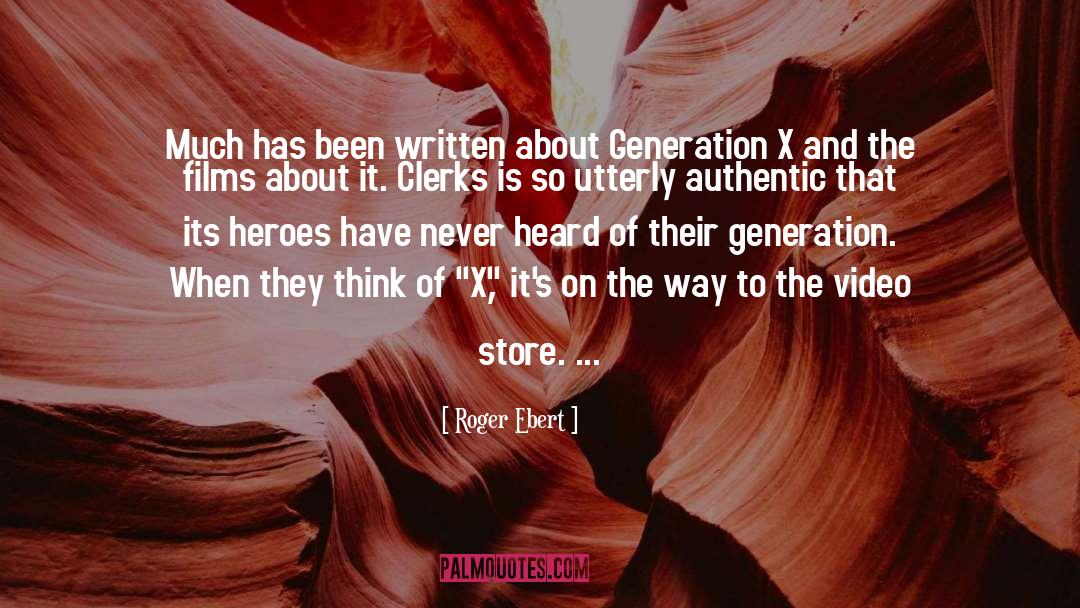 Generation X quotes by Roger Ebert