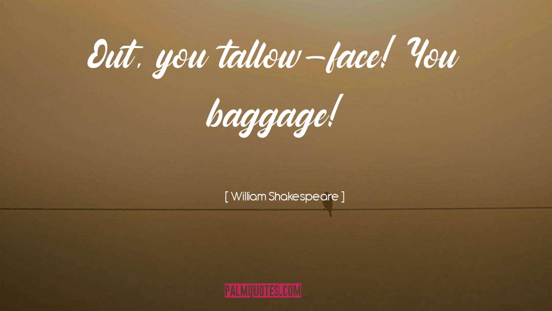 Generational Baggage quotes by William Shakespeare