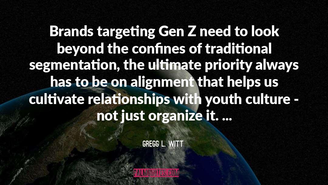 Generational Insights quotes by Gregg L. Witt