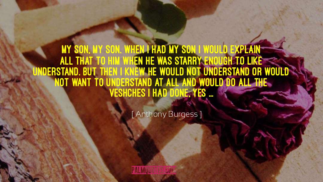 Generational quotes by Anthony Burgess