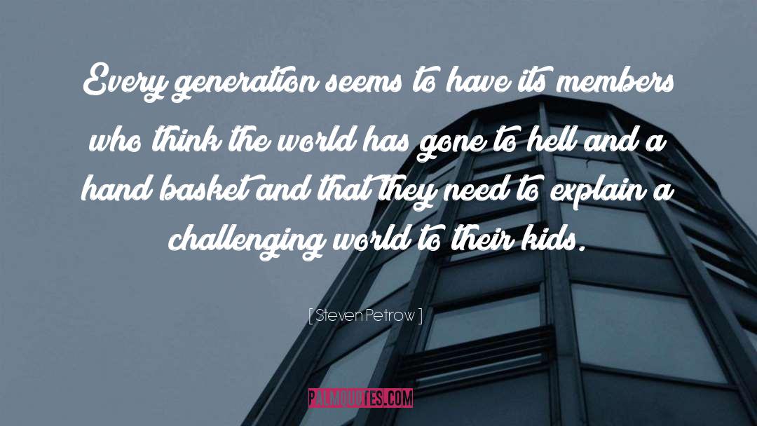 Generations quotes by Steven Petrow