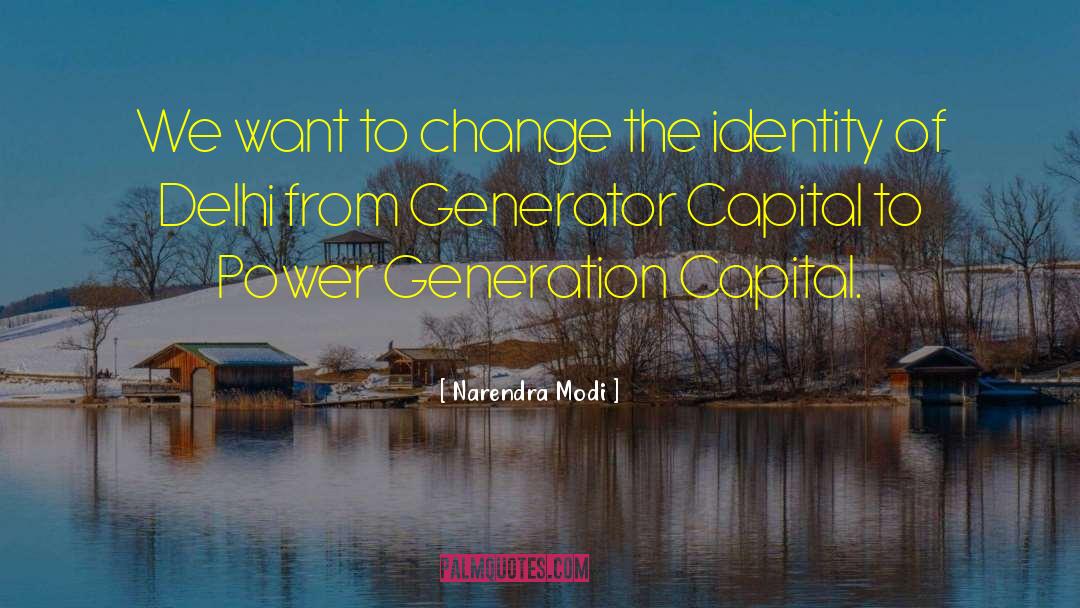 Generator quotes by Narendra Modi