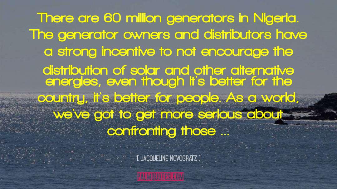 Generators quotes by Jacqueline Novogratz