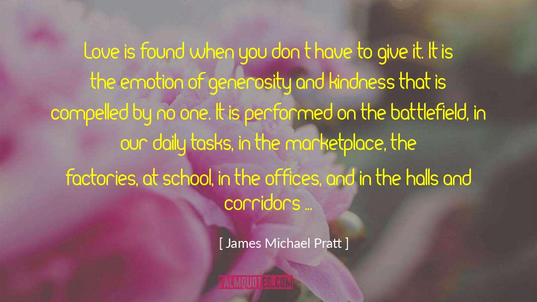 Generosity And Kindness quotes by James Michael Pratt