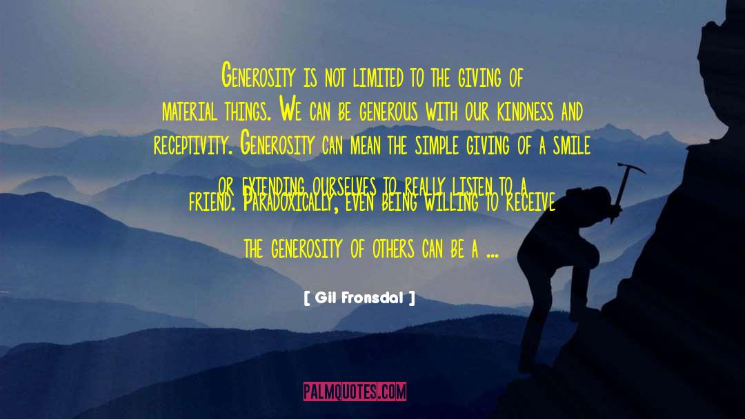 Generosity And Leadership quotes by Gil Fronsdal