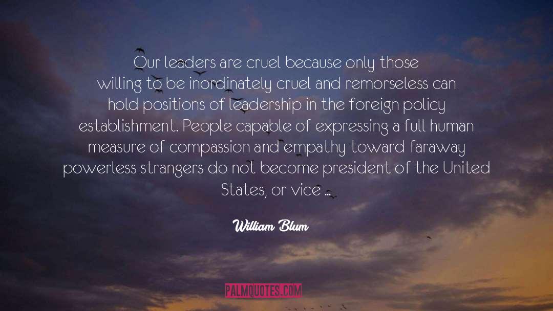 Generosity And Leadership quotes by William Blum