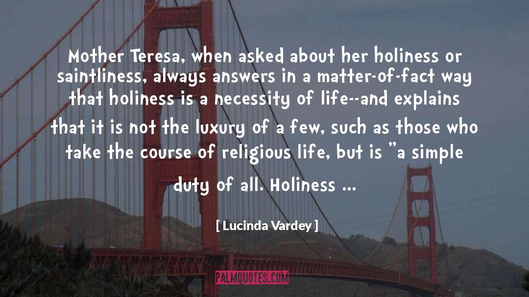 Generosity Mother Teresa quotes by Lucinda Vardey