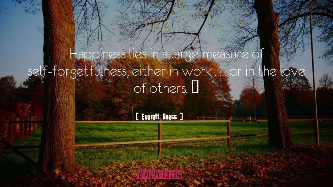 Generosity Of Others quotes by Everett Ruess