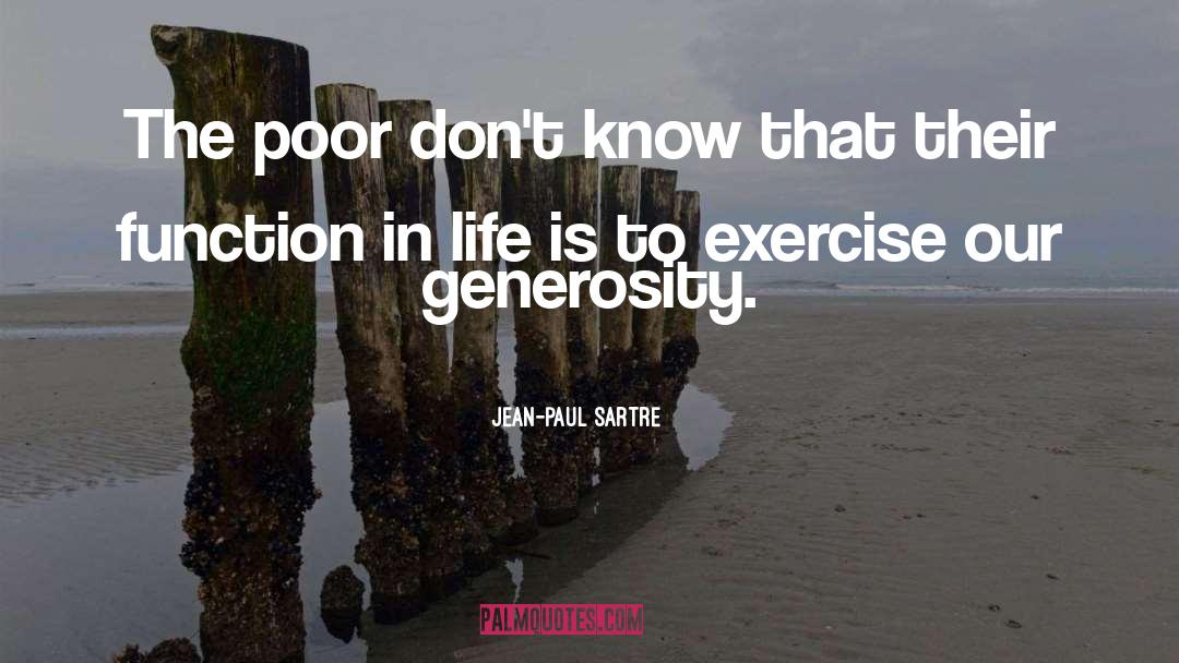 Generosity quotes by Jean-Paul Sartre