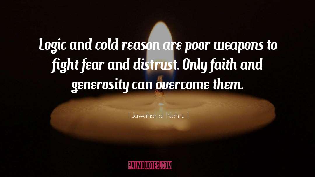 Generosity quotes by Jawaharlal Nehru