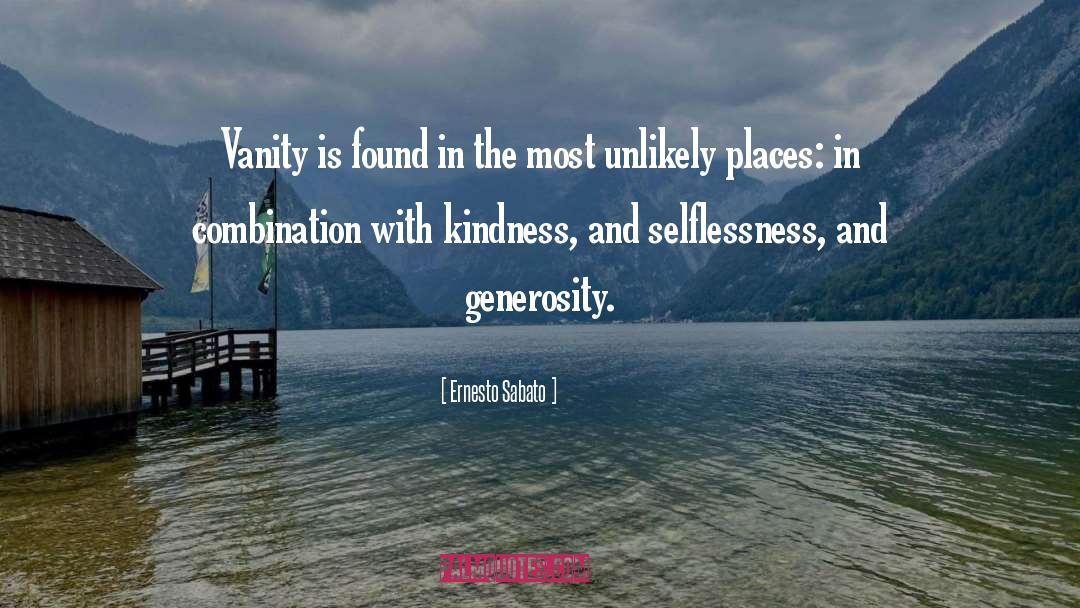 Generosity quotes by Ernesto Sabato