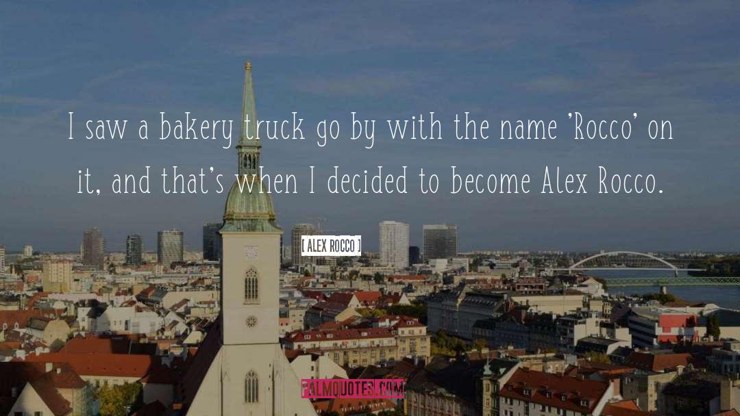 Generosos Bakery quotes by Alex Rocco