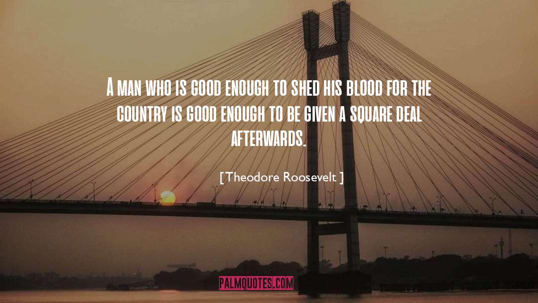 Generous Man quotes by Theodore Roosevelt