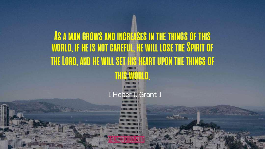 Generous Man quotes by Heber J. Grant