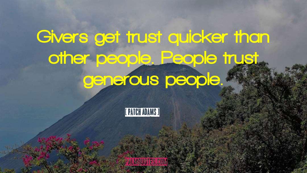 Generous People quotes by Patch Adams