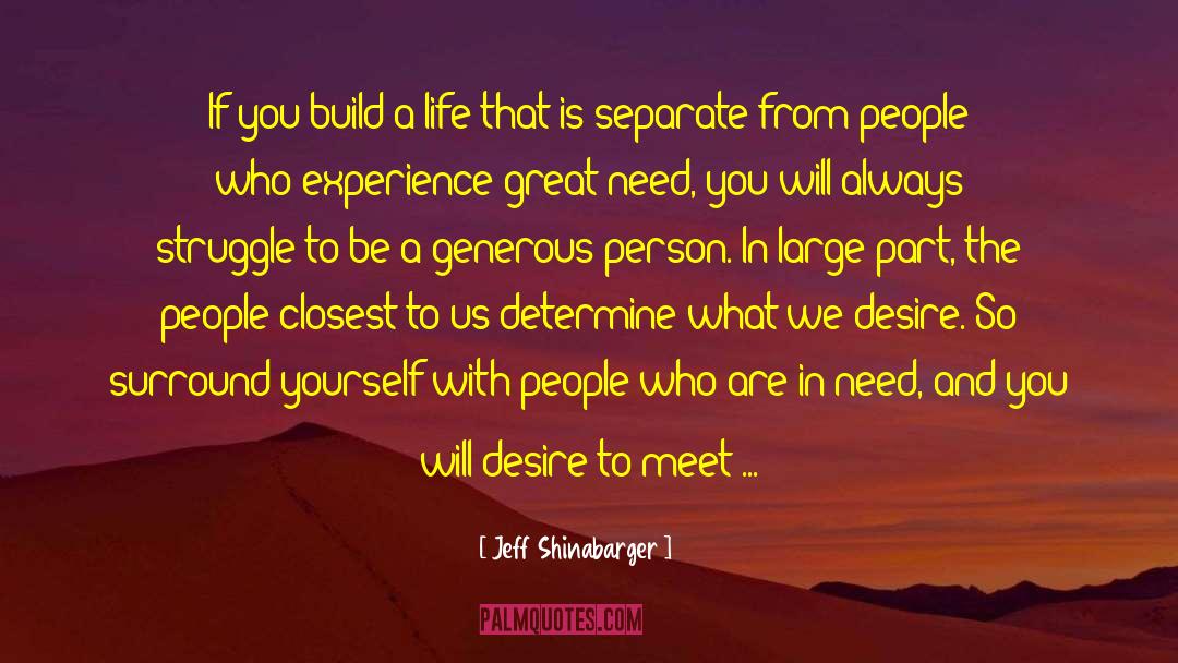 Generous Person quotes by Jeff Shinabarger