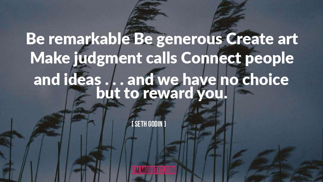 Generous quotes by Seth Godin