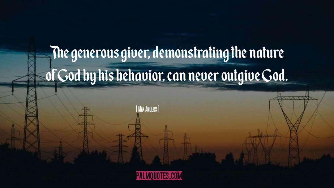 Generous quotes by Max Anders