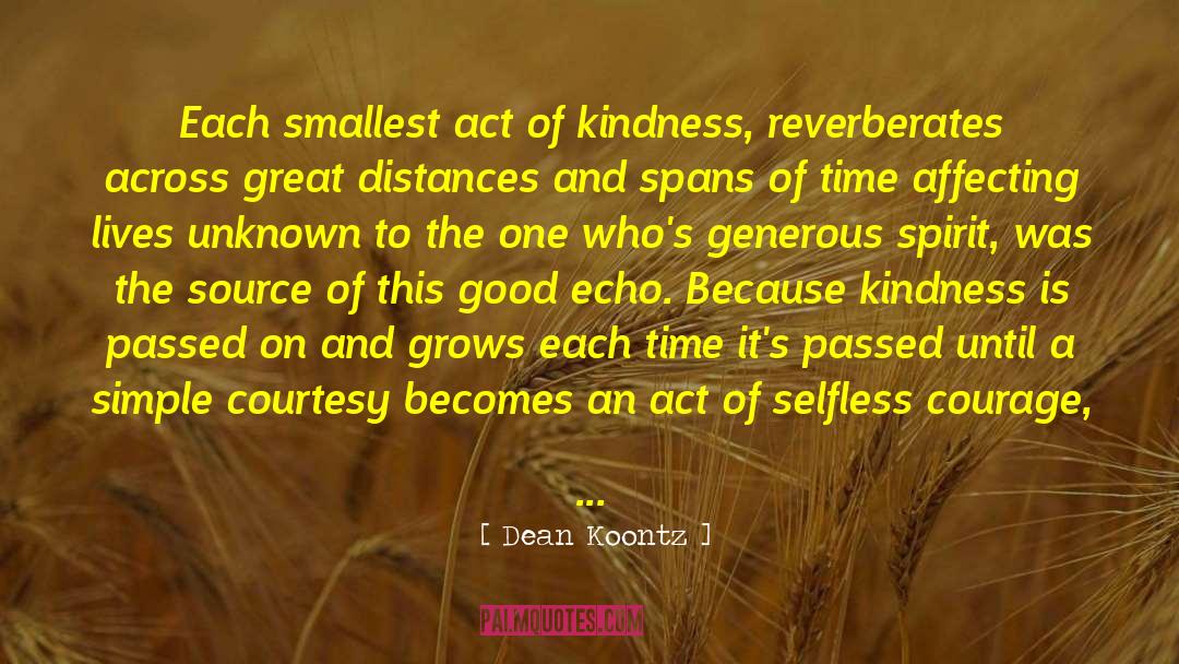 Generous Spirit quotes by Dean Koontz