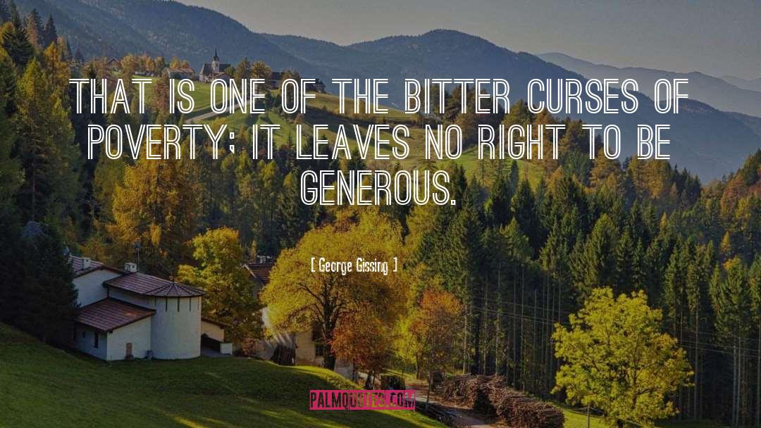 Generousity quotes by George Gissing