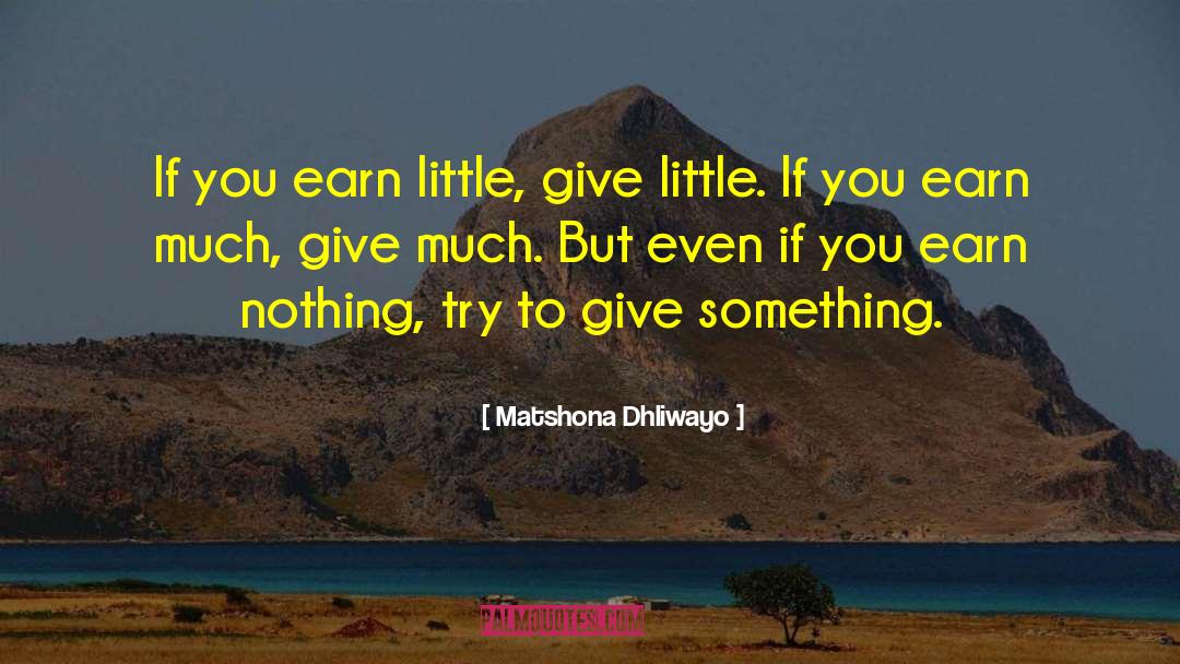 Generousity quotes by Matshona Dhliwayo