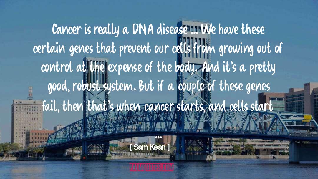 Genes quotes by Sam Kean