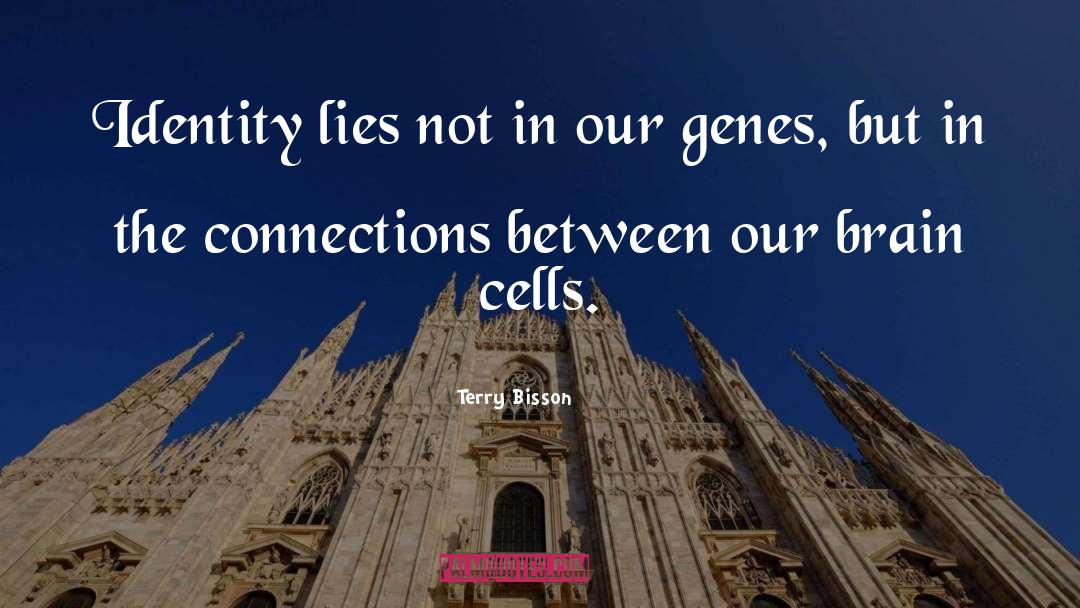 Genes quotes by Terry Bisson