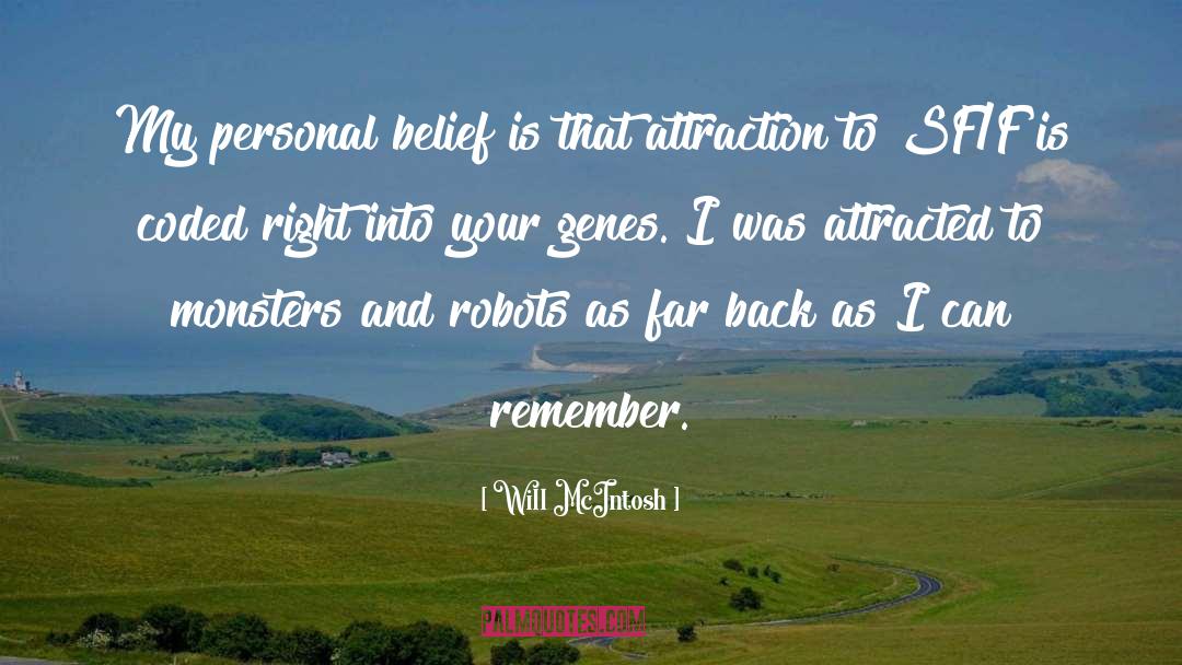 Genes quotes by Will McIntosh