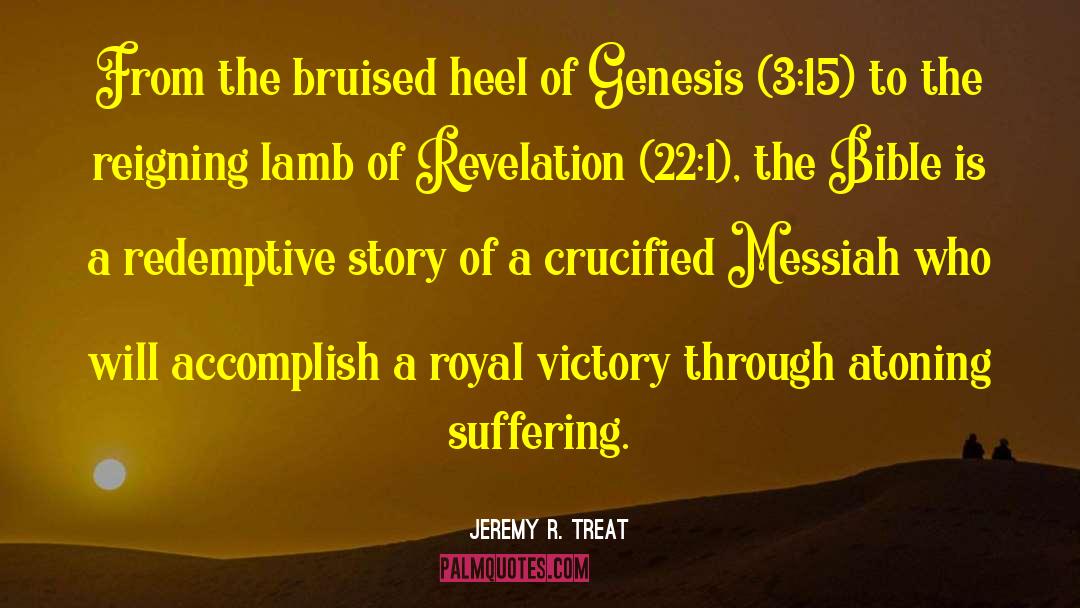 Genesis 1 12 quotes by Jeremy R. Treat