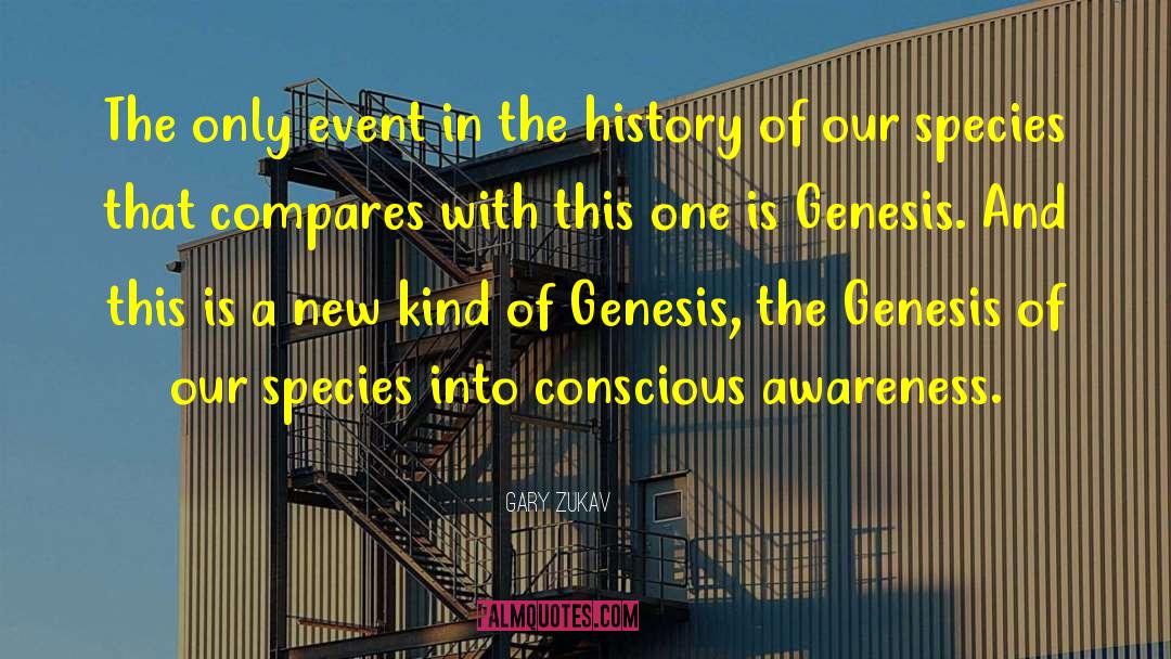 Genesis quotes by Gary Zukav