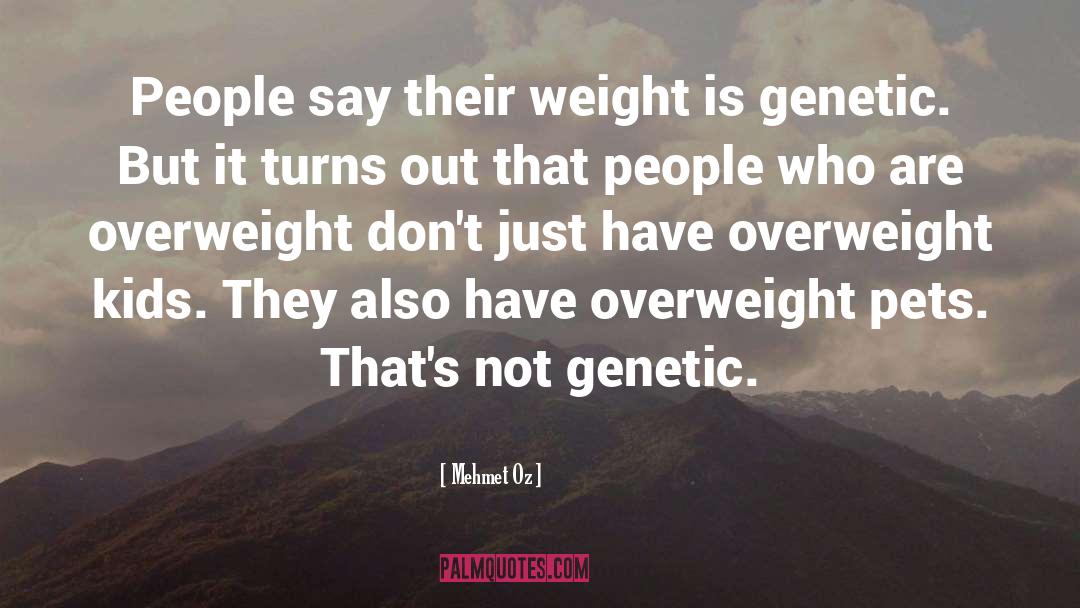 Genetic Engineering quotes by Mehmet Oz