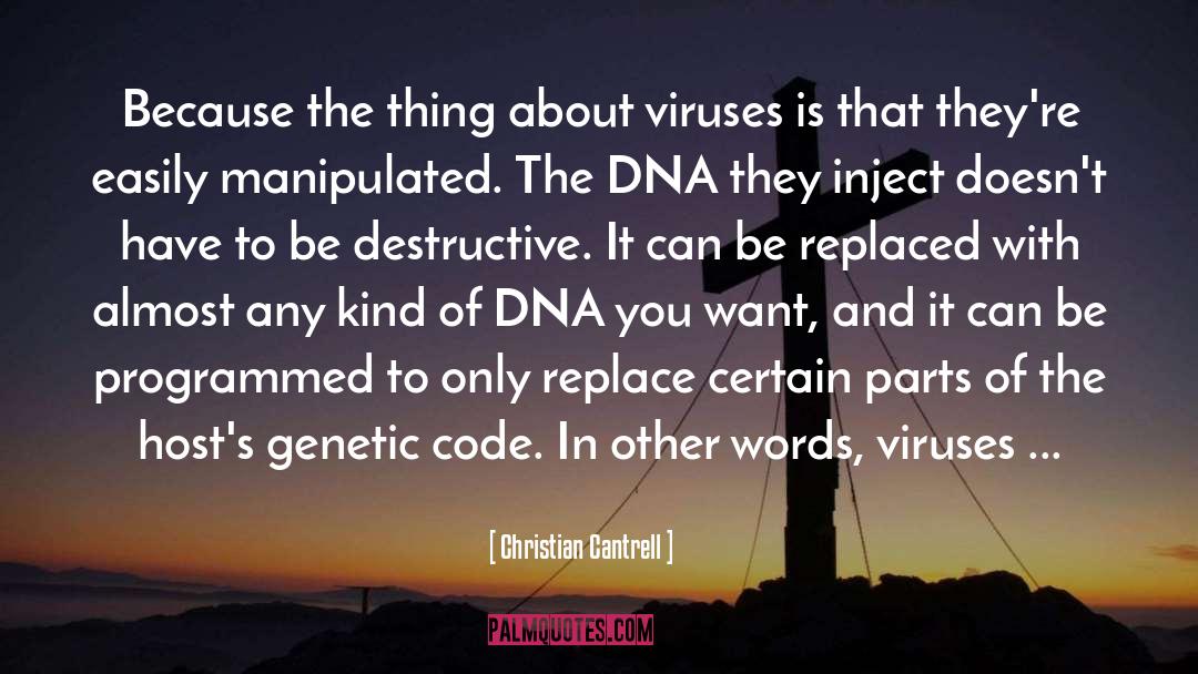 Genetic Engineering quotes by Christian Cantrell