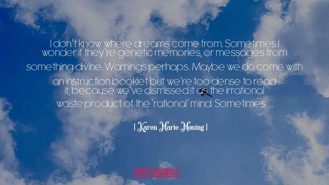 Genetic Memories quotes by Karen Marie Moning