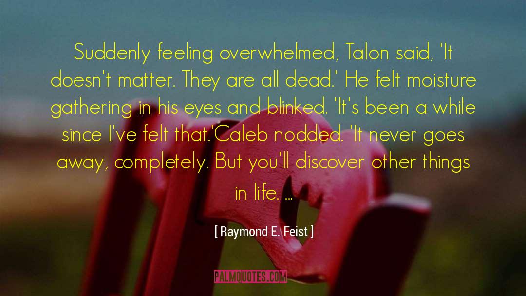 Genetic Memories quotes by Raymond E. Feist