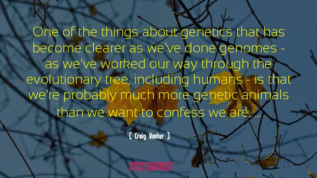 Genetic Phenomenology quotes by Craig Venter