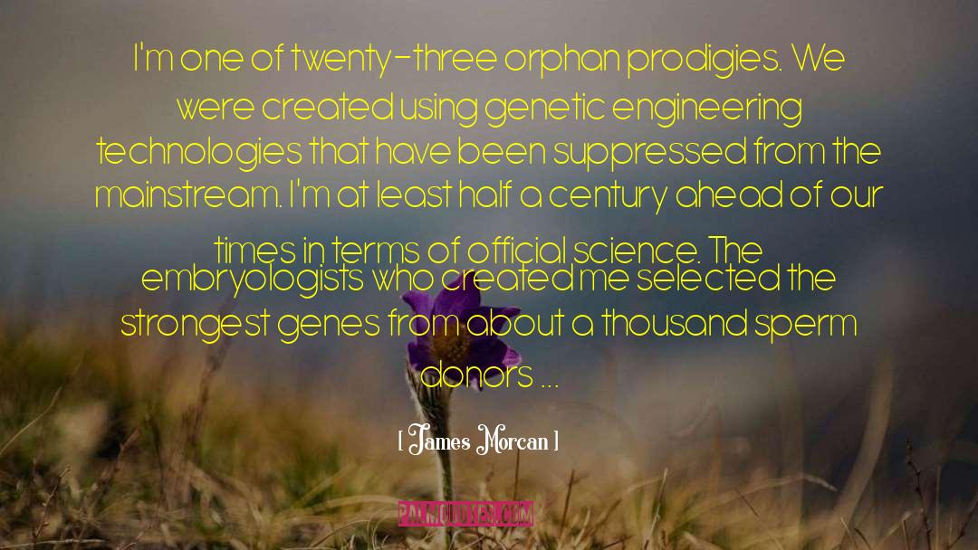 Genetic Science quotes by James Morcan